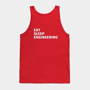 engineering my limit - Eat, Sleep, Engineering Tank Top